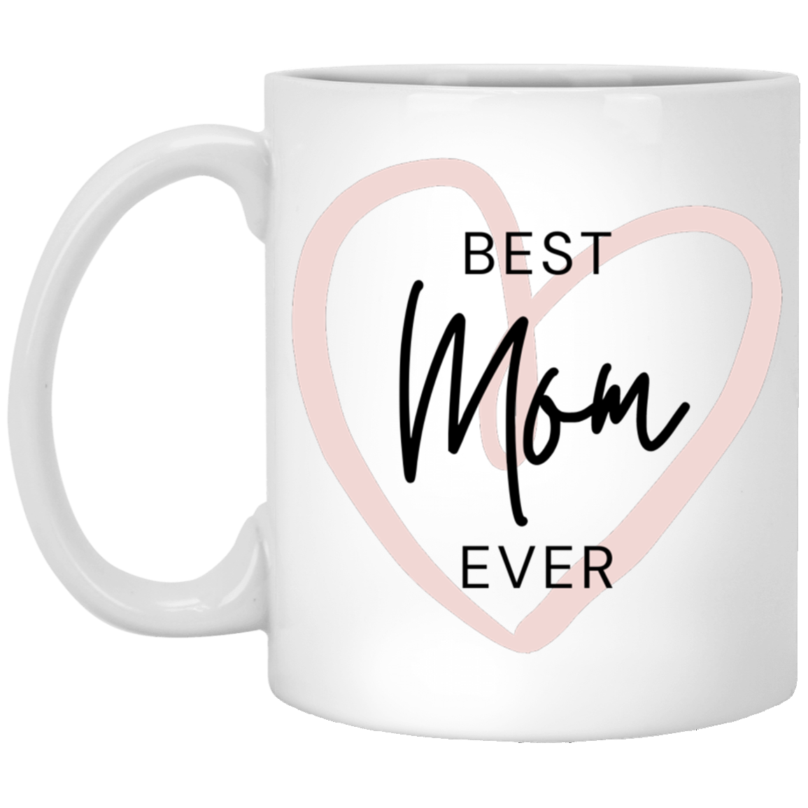 Best Mom Ever Mug, Last Minute Gift