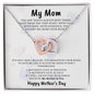 To My Beautiful Mom | Interlocking Hearts Necklace | Forever Connected | Forever & Always