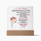 To My Beloved Granddaughter | Square Acrylic Plaque