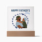 The Perfect Gift For Dad | Square Acrylic Plaque | Happy Father's Day!
