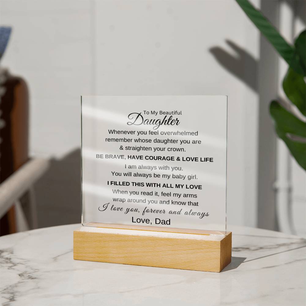 Gift For Daughter From Dad "You Will Always Be..." A Memorable and Exclusive Keepsake
