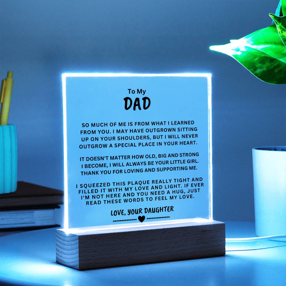 Gift For Dad "I Will Always Be Your LIttle Girl" Square Acrylic Plaque