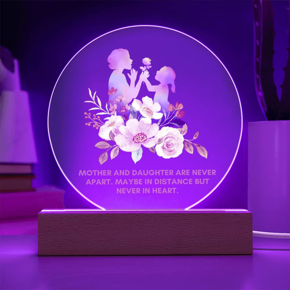 Gift For Mom or Daughter | "Apart In Distance But Never In Heart" Acrylic Plaque