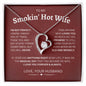 Gift For My Smokin' Hot Wife | Forever Love Necklace | Anniversay Gift | From Husband