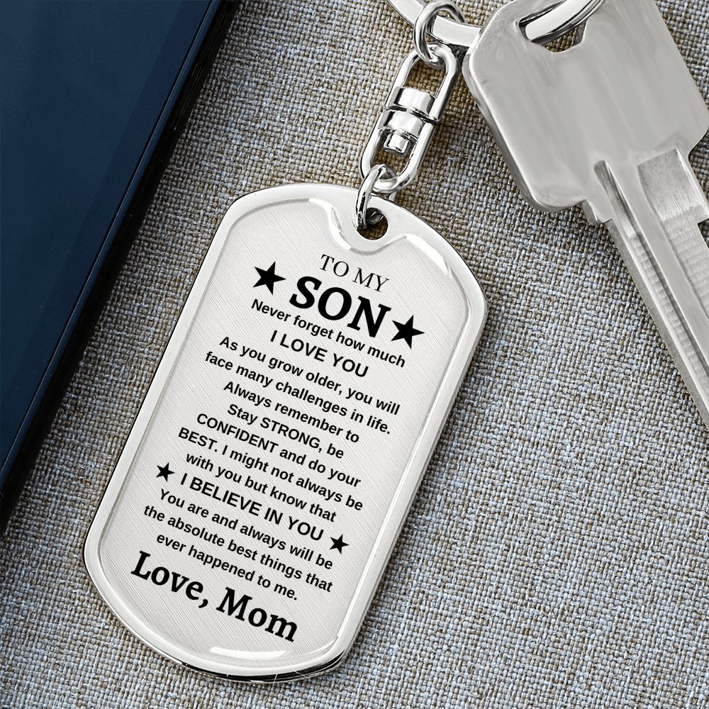 To My Son | I Believe In You Dog Tag Keychain | Love, Mom