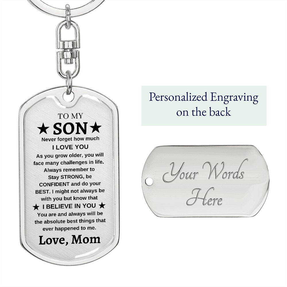 To My Son | I Believe In You Dog Tag Keychain | Love, Mom