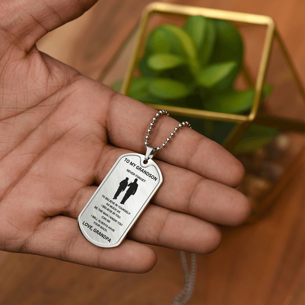 To My Grandson | Silver Luxury Dog Tag Chain | Believe In Yourself | Love Grandpa