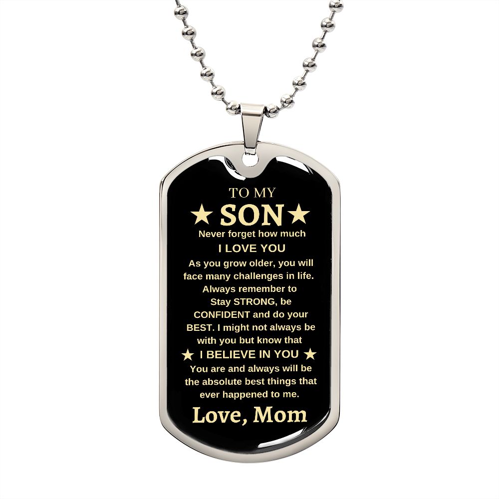 To My Son | Luxury Military Dog Chain | I Believe In You | Love, Mom