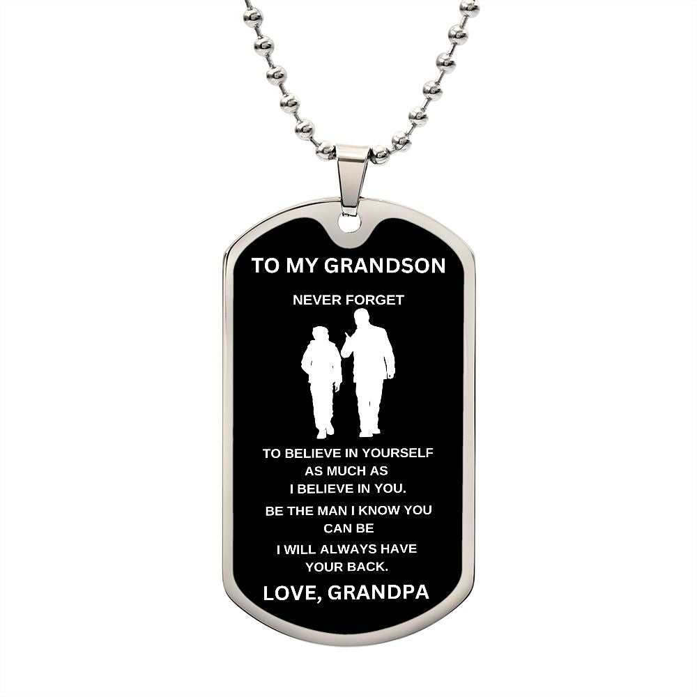 To My Grandson | Black Luxury Dog Tag Chain | Believe In Yourself