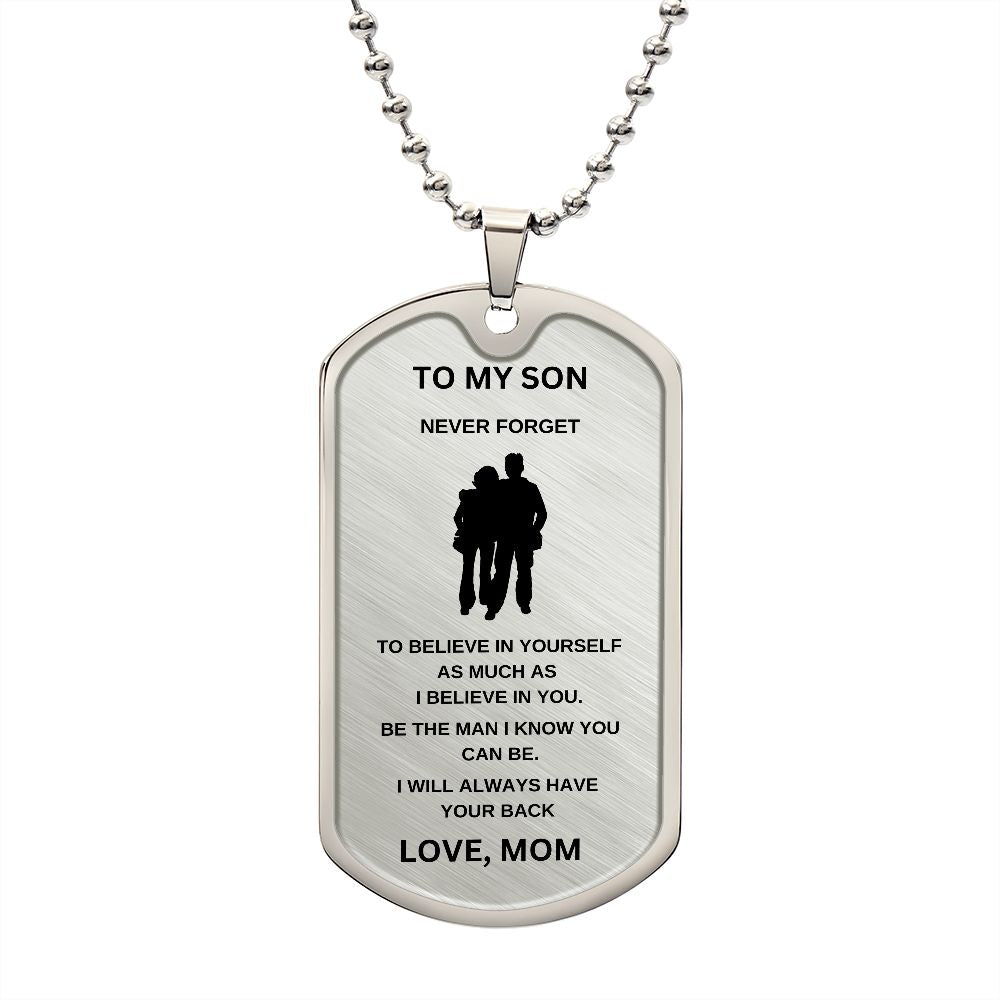 To My Son | Dog Chain | I Believe In You