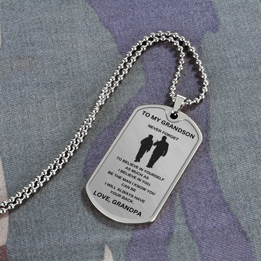 To My Grandson | Silver Luxury Dog Tag Chain | Believe In Yourself | Love Grandpa