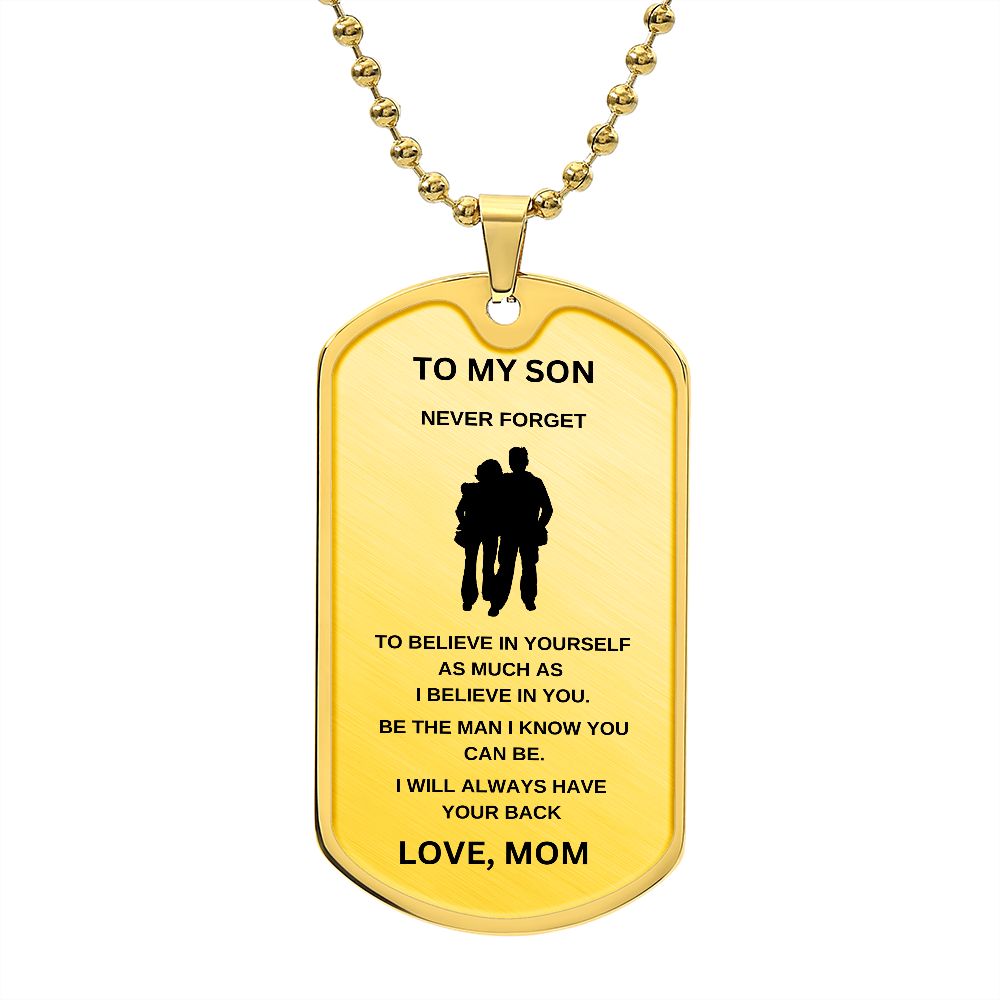 To My Son | Dog Chain | I Believe In You