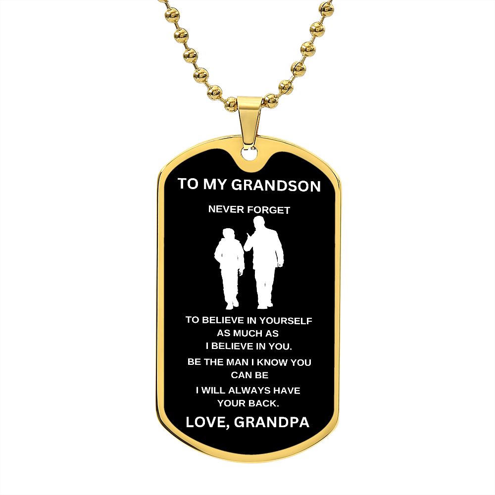 To My Grandson | Black Luxury Dog Tag Chain | Believe In Yourself