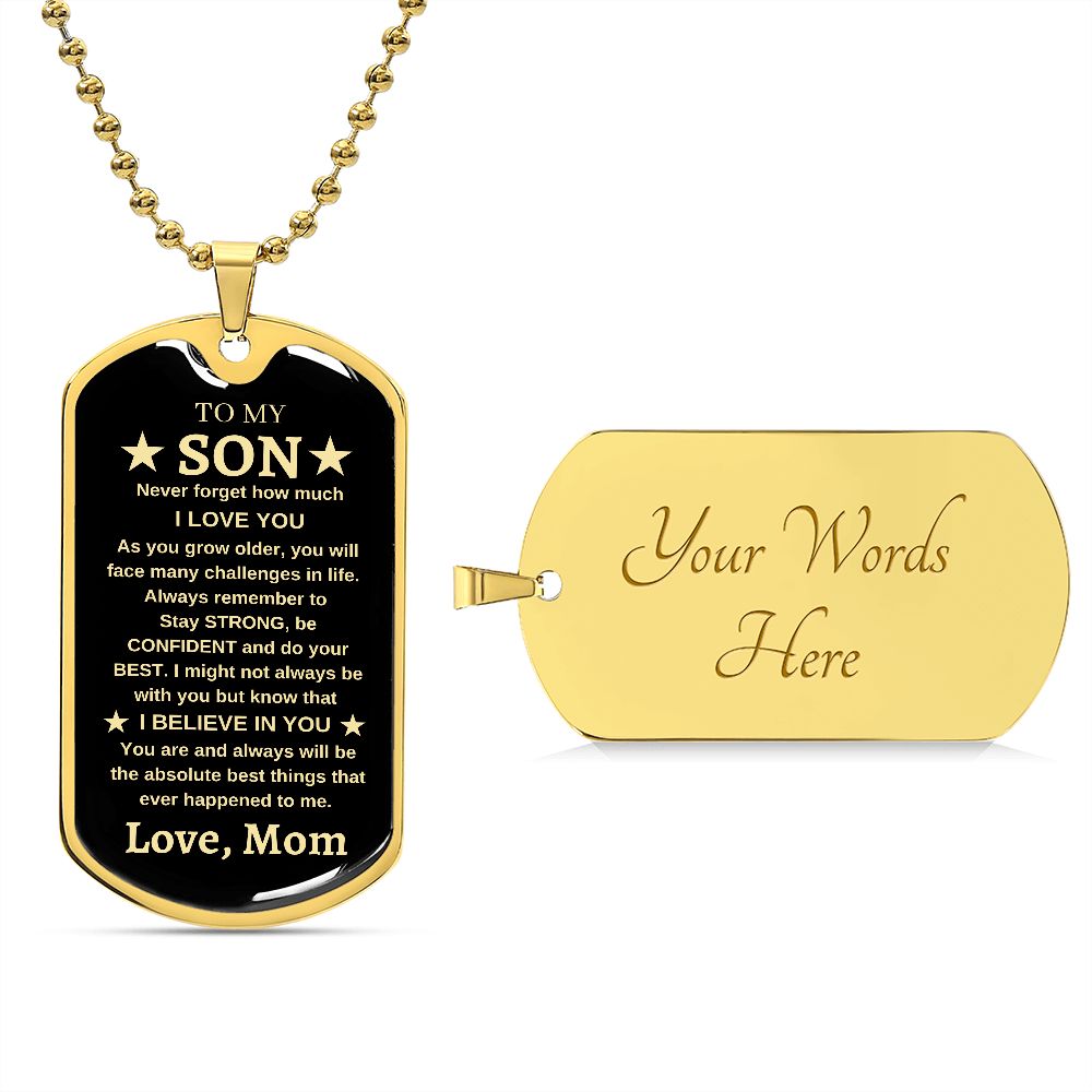 To My Son | Luxury Military Dog Chain | I Believe In You | Love, Mom