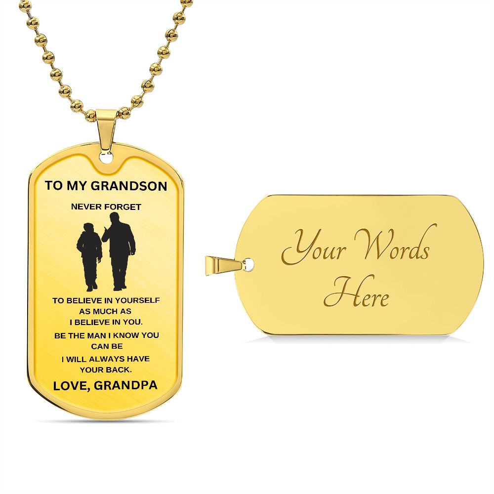 To My Grandson | Silver Luxury Dog Tag Chain | Believe In Yourself | Love Grandpa