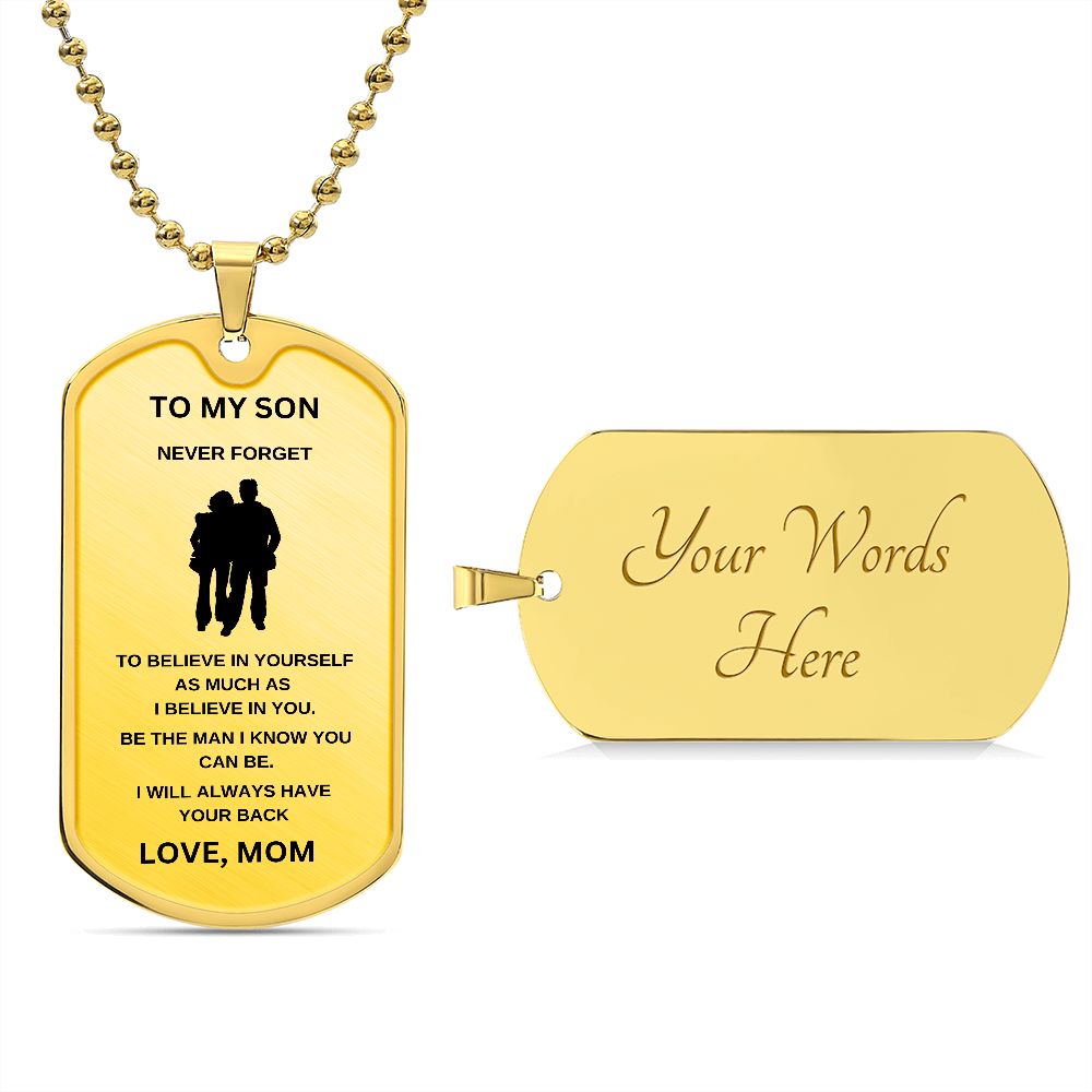 To My Son | Dog Chain | I Believe In You