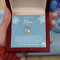 To My Mom | Forever Love Necklace | I Love You Always!