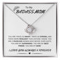 To My Badass Mom | Love Knot Necklace | My Fearless Superhero | I Love You Always