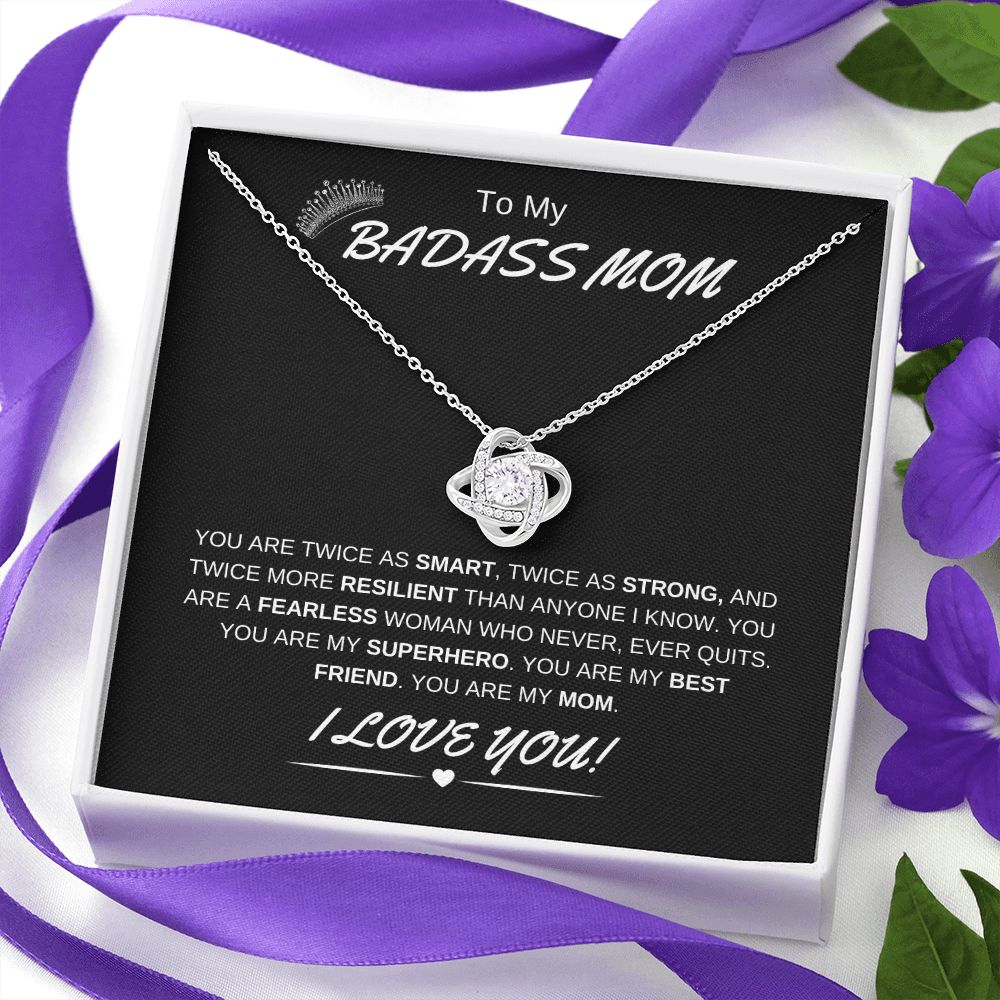 To My Badass Mom | Love Knot Necklace | Fearless Superhero | I Love You