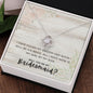 Will You Be My Bridesmaid? | Love Knot Necklace