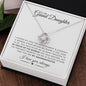 To My Grand Daughter | Love Knot Necklace | I Love You Always