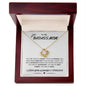 To My Badass Mom | Love Knot Necklace | My Fearless Superhero | I Love You Always