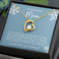 To My Mom | Forever Love Necklace | I Love You Always!