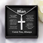To My Man | Steel Cross Necklace | I Love You, Always