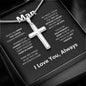 To My Man | Steel Cross Necklace | I Love You, Always