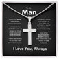 To My Man | Steel Cross Necklace | I Love You, Always