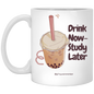 Study Later 11 oz. White Mug