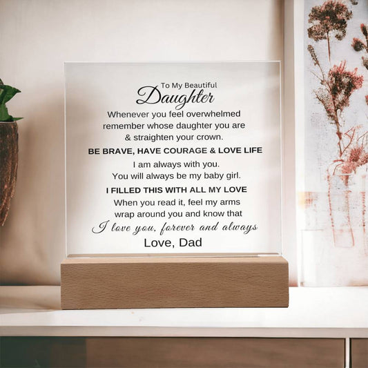 Gift For Daughter From Dad "You Will Always Be..." A Memorable and Exclusive Keepsake