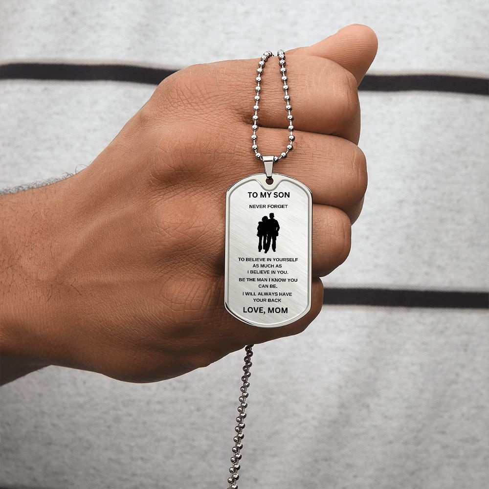 To My Son | Dog Chain | I Believe In You
