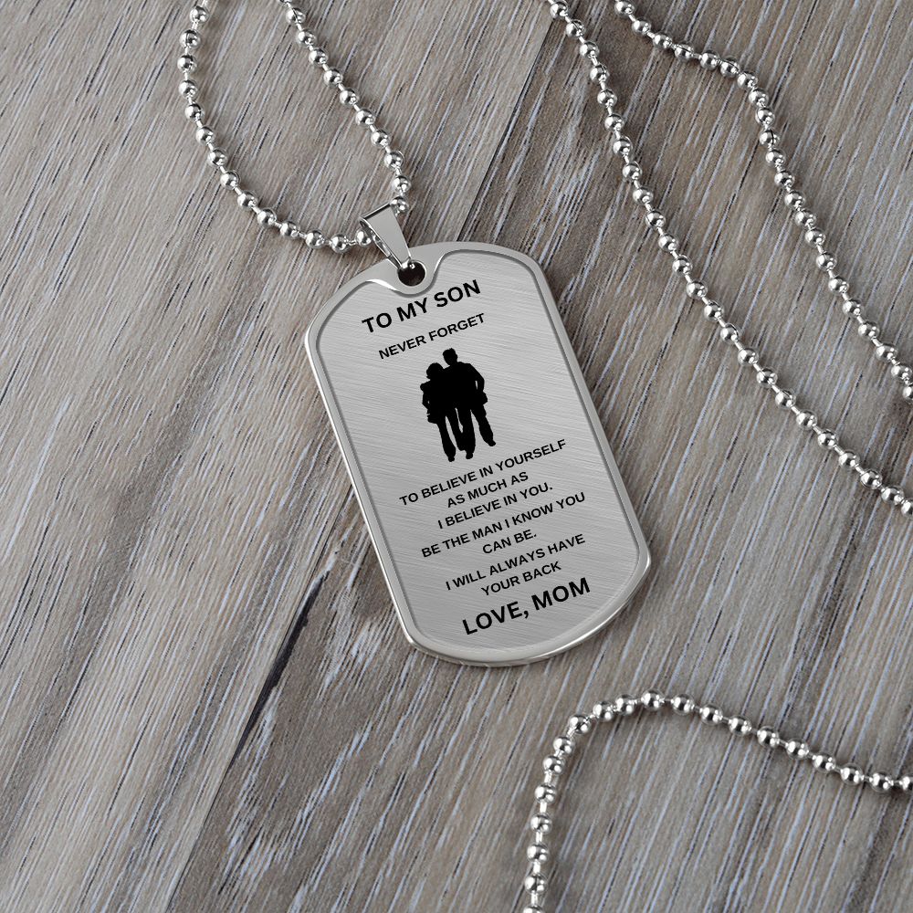 To My Son | Dog Chain | I Believe In You