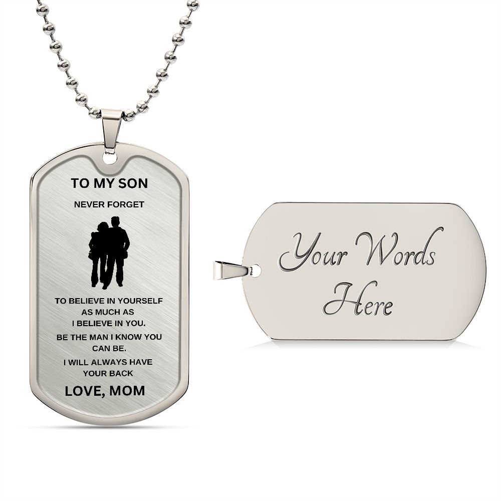 To My Son | Dog Chain | I Believe In You