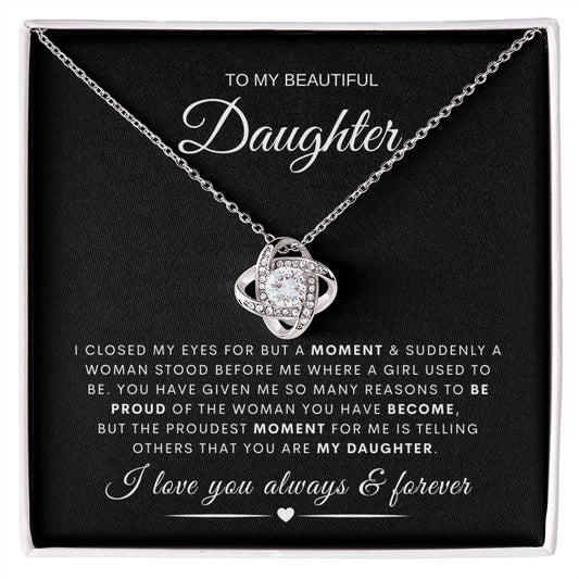 To My Beautiful Daughter | Love Knot Necklace | Love You Always & Forever |