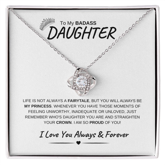 To My Badass Daughter | Love Knot Necklace | Love You Always & Forever