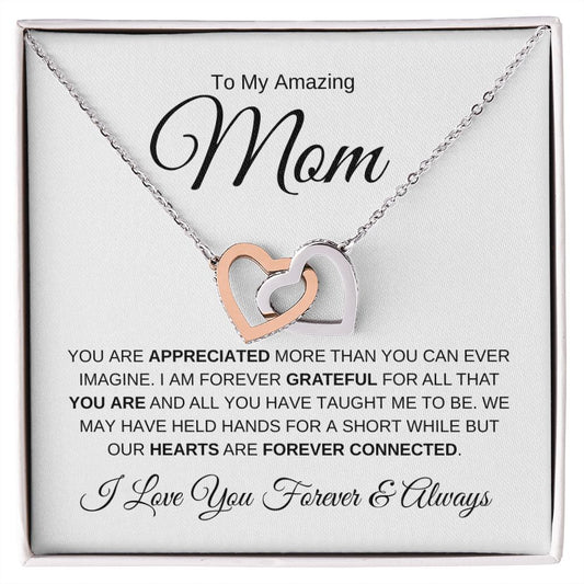 To My Amazing Mom | Interlocking Hearts Necklace | Forever Connected | Forever & Always